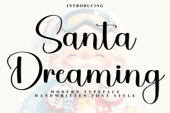 Enchant Your Designs with Santa Dreaming Font